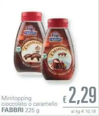 Unes Fabbri Minitopping cioccolato o caramello 225g offerta