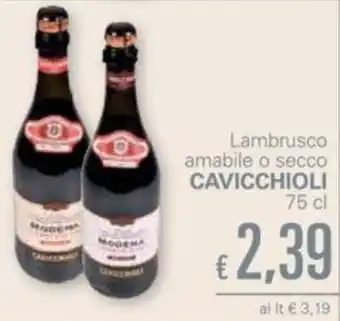 Cavicchioli Lambrusco amabile o secco 75cl