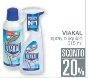 Unes 20% Sconto Viakal Spray o liquido 515ml offerta