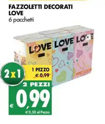 Tigros Love Fazzoletti Decorati 6 pacchetti offerta