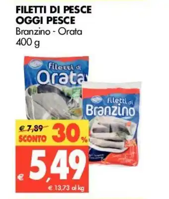 Tigros Filetti di Pesce Oggi Pesce 400g offerta
