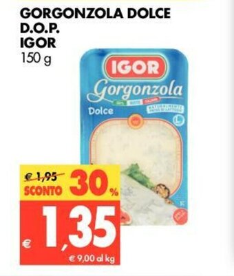 Tigros Igor Gorgonzola Dolce D.o.p. 150g offerta