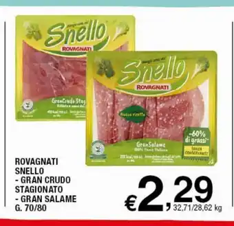 Sigma Superstore Rovagnati Snello Gran Crudo Stagionato Gran Salame G. 70/80 offerta