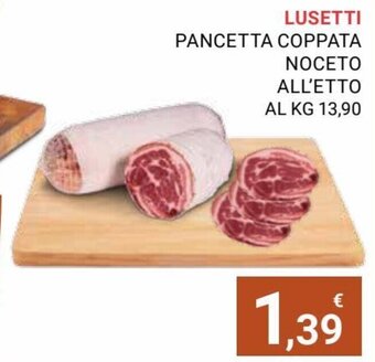 Eté Lusetti Pancetta Coppata Noceto offerta