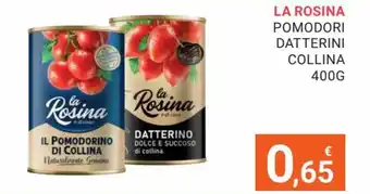 Eté La Rosina Pomodori Datterini Collina 400 g offerta
