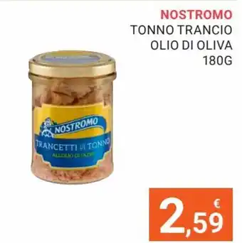 Eté Nostromo Tonno Trancio Olio di Oliva 180 g offerta