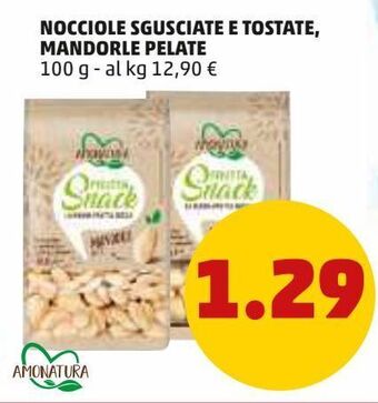 PENNY Nocciole sgusciate e tostate mandorle pelate offerta