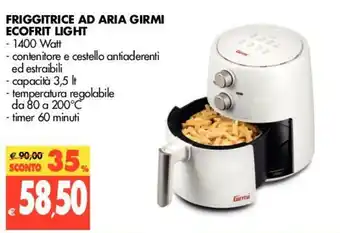 Tigros Girmi Ecofrit Light Friggitrice Ad Aria offerta