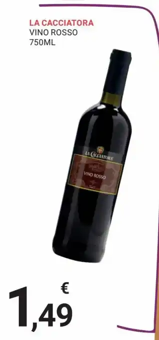 Eté La Cacciatora Vino Rosso 750 ml offerta