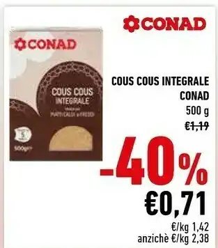 Conad Conad Cous Cous Integrale offerta