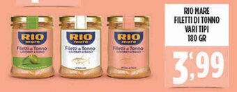 Supermercato Pollio Rio Mare Filetti di Tonno vari tipi 180 gr offerta
