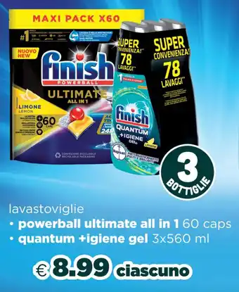 Acqua & Sapone Finish lavastoviglie powerball ultimate all in 1 60 caps/quantum+igiene gel 3x560 ml offerta