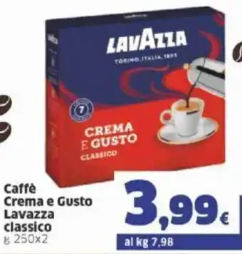 Sigma Lavazza Caffè Crema E Gusto Classico g 250x2 offerta