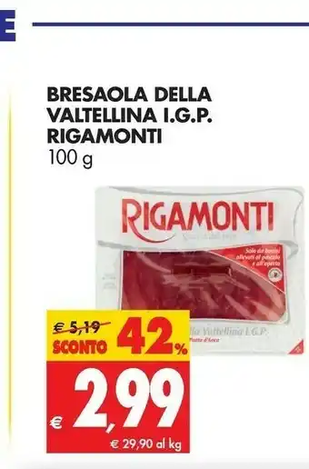 Tigros Rigamonti Bresaola Della Valtellina IGP offerta
