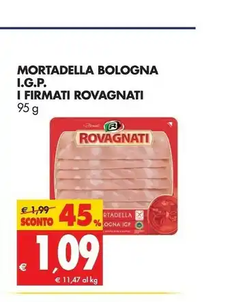 Tigros Rovagnati Mortadella Bologna Igp I Firmati offerta
