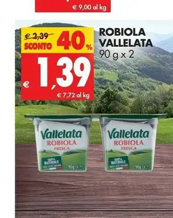 Tigros Vallelata Robiola Fresca 100% Naturale 90 G(ml) offerta