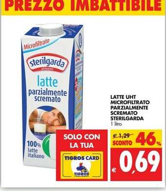 Tigros Sterilgarda Latte Microfiltrato Parzialmente Scremato UHT 1000 G(ml) offerta