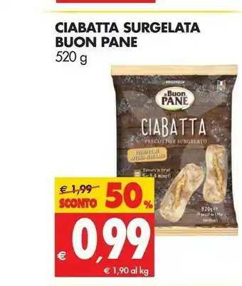 Tigros Buon pane Ciabatta Surgelata offerta