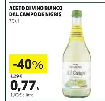 Coop De nigris Aceto Di Vino Bianco Dal Campo offerta