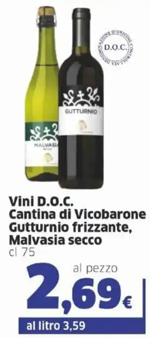 Sigma Vini D.O.C. Cantina di Vicobarone Gutturnio frizzante, Malvasia secco cl 75 offerta