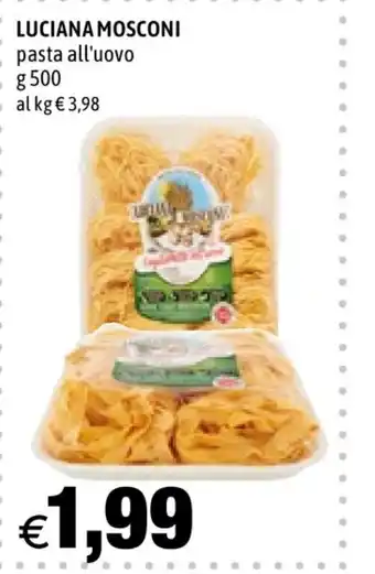 Hurrà Luciana mosconi pasta all'uovo 500g offerta