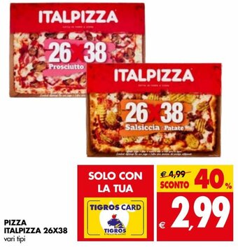 Tigros Italpizza Pizza 26x38 offerta