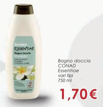 Conad Conad Bagno doccia Essentiae vari tipi 750 ml offerta