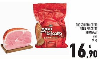 Conad Rovagnati Prosciutto Cotto Gran Biscotto delì offerta