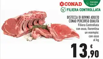 Conad Conad Percorso Qualità Bistecca di Bovino Adulto Filiera Controllata con osso, fiorentina offerta