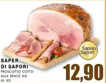 La Mimosa Supermercati Saper di Sapori Prosciutto Cotto Alla Brace AQ offerta
