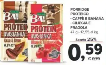 Todis Porridge Proteico Caffè E Banana, Ciliegia E Fragola 47 g offerta
