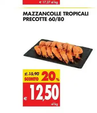 Tigros Tigros Mazzancolle Tropicali Precotte offerta