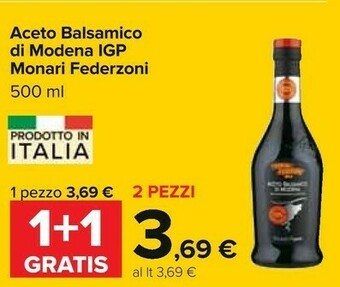 Carrefour Monari federzoni Aceto Balsamico Di Modena IGP 500 G(ml) offerta
