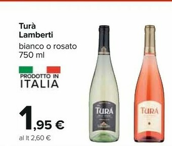 Carrefour Lamberti Tura Bianco/ Rosato 750 Ml offerta
