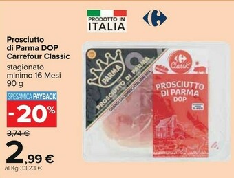 Carrefour Carrefour Prosciutto Di Parma Dop Classic Stagionato Minimo 16 Mesi 90 G offerta