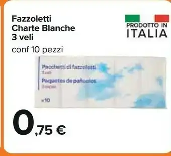 Carrefour Fazzoletti Charte Blanche 3 Veli offerta