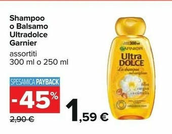 Carrefour Garnier Shampoo/ Balsamo Ultra Dolce offerta