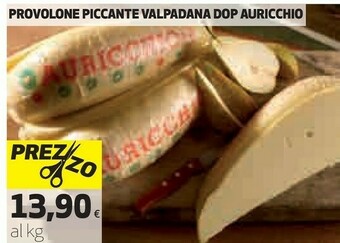 Coop Auricchio Provolone Piccante Valpadana Dop offerta