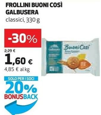 Coop Galbusera Buoni Così Frollino Senza Zuccheri Aggiunti 330 G(ml) offerta