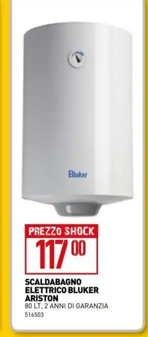 Scaldabagno Elettrico Bluker Ariston 80 Lt. 2 Anni Di Garanzia