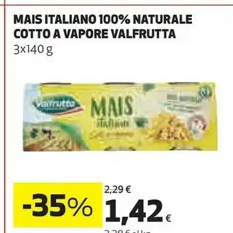 Ipercoop Valfrutta Mais Italiano 100% Naturale Cotto A Vapore offerta