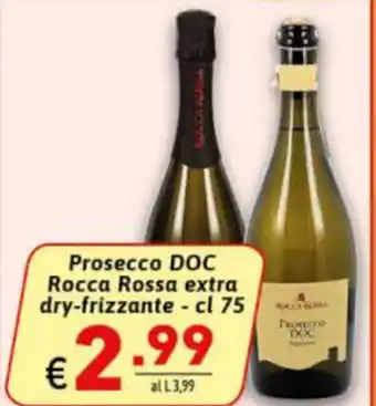 Ipercarni Prosecco DOC Rocca Rossa extra dry frizzante 75cl offerta
