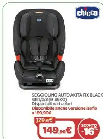 Bimbo Store Chicco Seggiolino Auto Akita Fix Black offerta