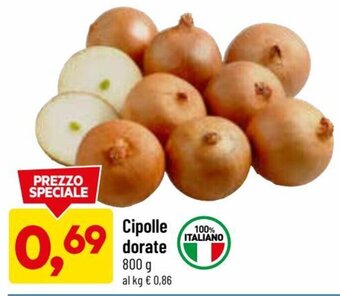 DPiù Cipolle Dorate 800 g offerta