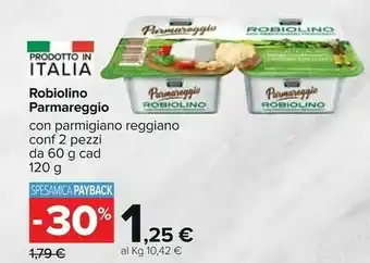 Carrefour Parmareggio Robiolino Con Parmigiano Reggiano 120 G offerta