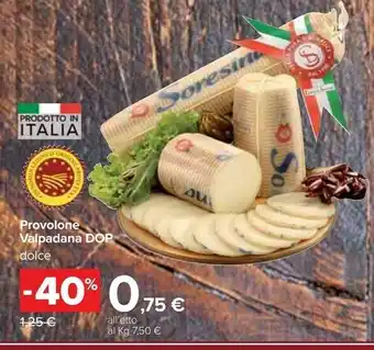 Carrefour Latteria Soresina Provolone Valpadana Dop Dolce offerta