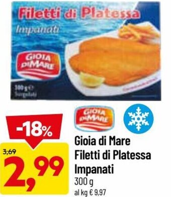 DPiù Gioia di Mare Filetti di Platessa Impanati 300 g offerta