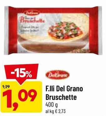 DPiù F.Lli del Grano Bruschette 400 g offerta