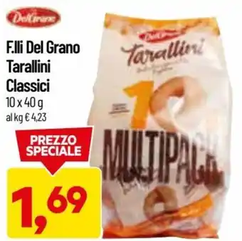 DPiù F.Lli del Grano Tarallini Classici 10 x 40 g offerta