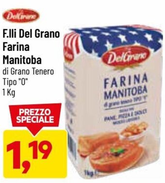 DPiù F.Lli del Grano Farina Manitoba di Grano Tenero Tipo "0" 1 kg offerta